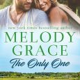 the only one melody grace