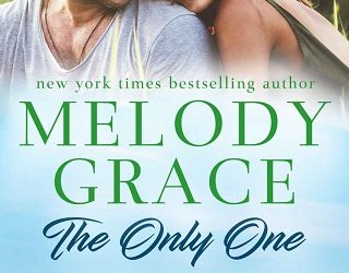 the only one melody grace