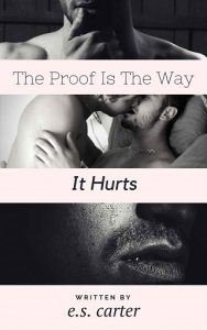 the proof is the way it hurts, es carter, epub, pdf, mobi, download