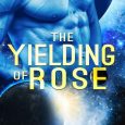 the yielding of rose trent evans