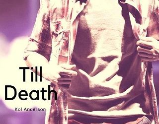 till death kol anderson