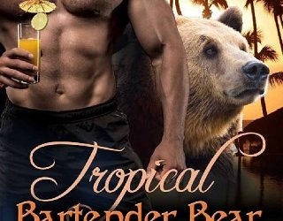 tropical bartender bear zoe chant