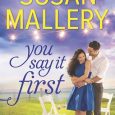 you say it first susan mallery