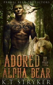 adored by the alpha bear, kt stryker, epub, pdf, mobi, download