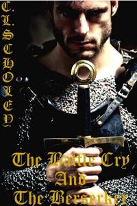 battle cry and the berserker, cl schloey, epub, pdf, mobi, download