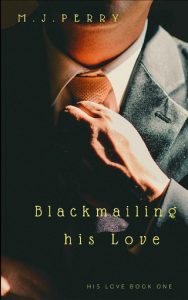 blackmailing his love, mj perry, epub, pdf, mobi, download
