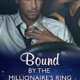 bound by the millionaire's ring dani collins