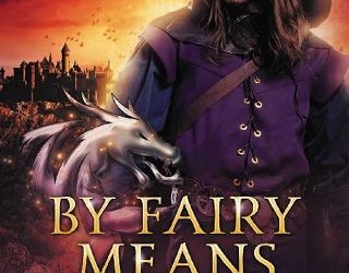 by fairy means or foul meghan maslow