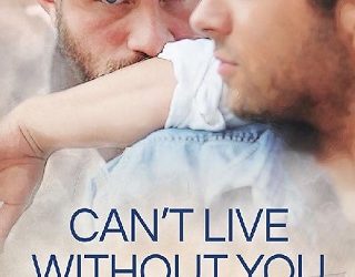 can't live without you andrew grey