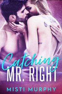 catching mr right, misti murphy, epub, pdf, mobi, download