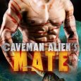 caveman alien's mate calista skye