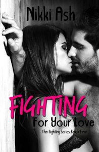 fighting for your love, nikki ash, epub, pdf, mobi, download