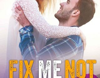 fix me not carey heywood