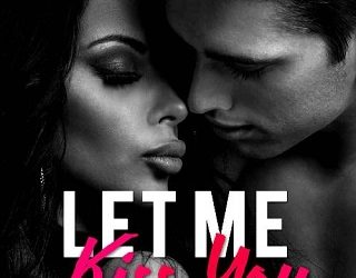 let me kiss you mia madison