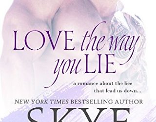 love the way you lie skye warren