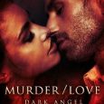 muder love dark angel