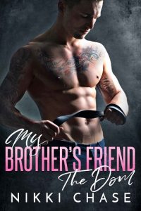 my brother's friend the dom, nikki chase, epub, pdf, mobi, download