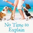 no time to explain kate angell