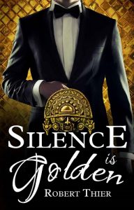silence is golden, robert thier, epub, pdf, mobi, download