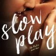 slow play monica murphy