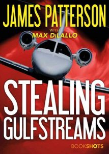 stealing gulfstreams, james patterson, epub, pdf, mobi, download