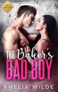 the baker's bad boy, amelia wilde, epub, pdf, mobi, download