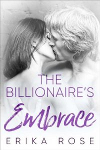 the billionaire's embrace, erika rose, epub, pdf, mobi, download