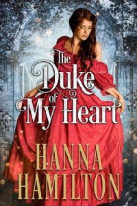 the duke of my heart, hanna hamilton, epub, pdf, mobi, download