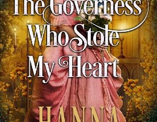 the governess who stole my heart hanna hamilton