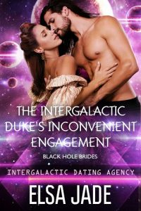the intergalatic duke's inconvenient engagement, elsa jade, epub, pdf, mobi, download
