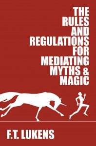 the rules and regulations for mediating myths & magic, ft lukens, epub, pdf, mobi, download