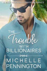 the troble with billionaires, michelle pennington, epub, pdf, mobi, download