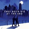 they both die at the end adam silvera