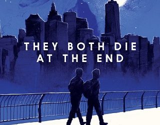 they both die at the end adam silvera