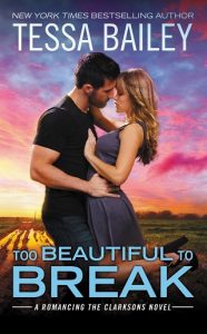 too beautiful to break, tessa bailey, epub, pdf, mobi, download