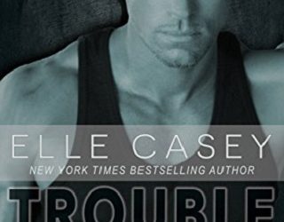 trouble elle casey