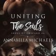 uniting the souls annabella michaels
