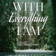 with everything i am kristen ashley