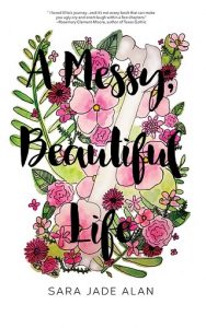 a messy beautiful life, sara jade alan, epub, pdf, mobi, download