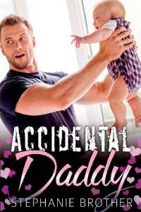 accidental daddy, stephanie brother, epub, pdf, mobi, download