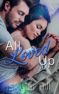 all loved up, skylar hill, epub, pdf, mobi, download