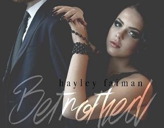 betrothed to the badman hayley faiman