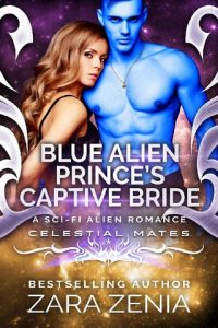 blue alien prince's captive bride, zara zenia, epub, pdf, mobi, download