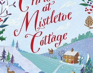 christmas at mistletoe cottage lucy daniels