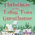 christmas at the falling-down guesthouse lilly bartlett