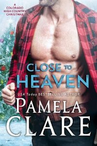 close to heaven, pamela clare, epub, pdf, mobi, download