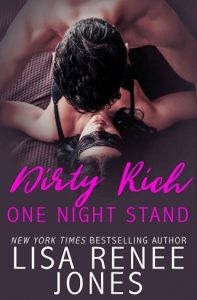 dirty rich one night stand, lisa renee jones, epub, pdf, mobi, download