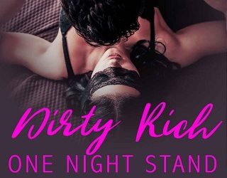 dirty rich one night stand lisa renee jones