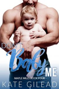 don't baby me, kate gilead, epub, pdf, mobi, download