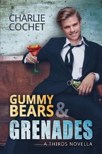 gummy bears and grenades, charlie cochet, epub, pdf, mobi, download
